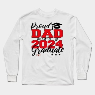 proud dad of a 2024 graduate Long Sleeve T-Shirt